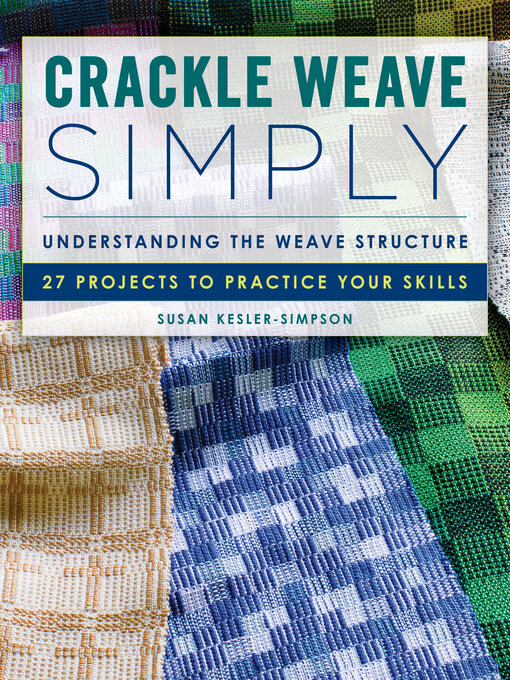 Title details for Crackle Weave Simply by Susan Kesler-Simpson - Available